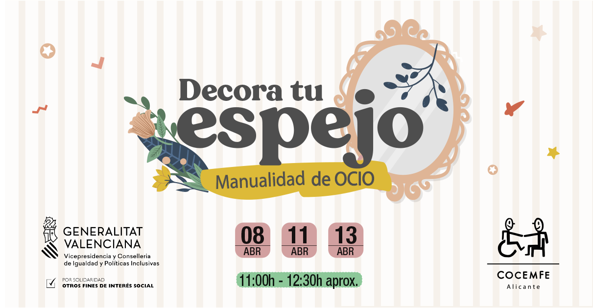 Manualidad de Ocio: Decora tu Espejo, los días 8, 11 y 13 de Abril en Cocemfe Alicante